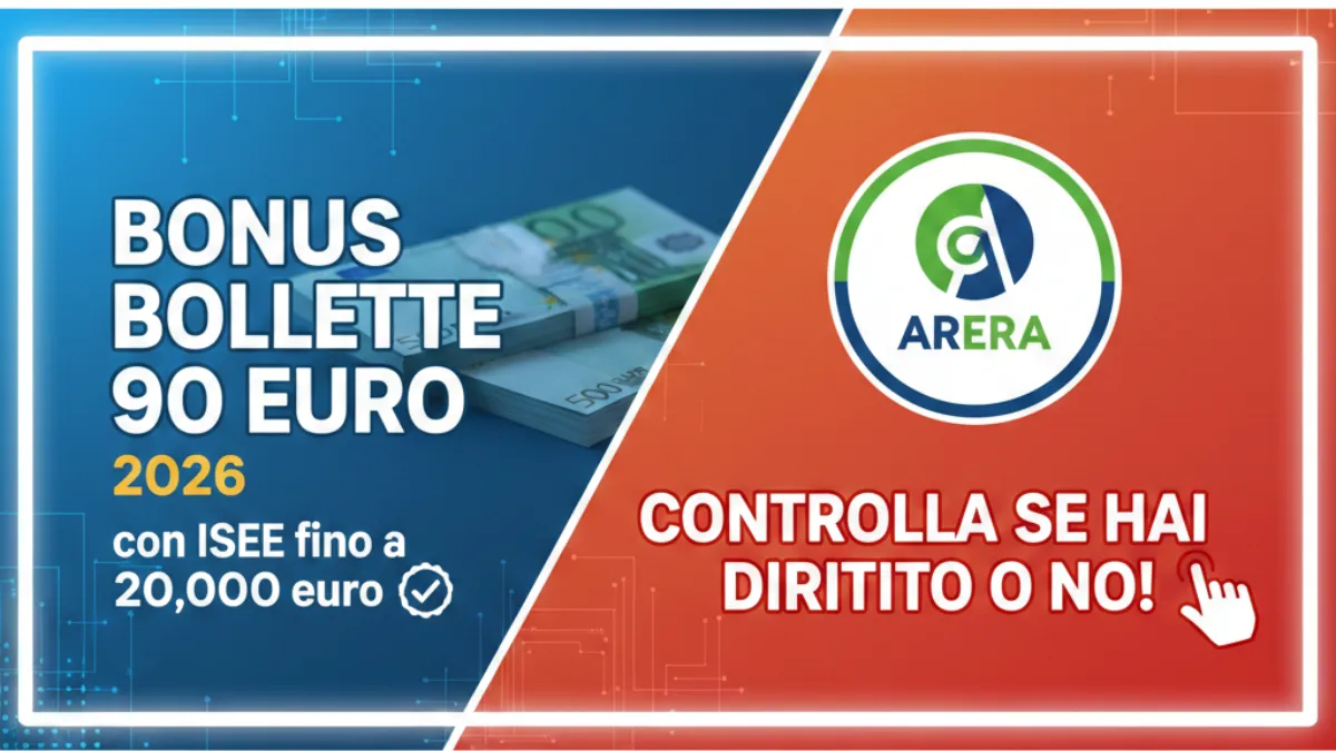 Bonus bollette 90 euro 2026 con ISEE fino a 20.000 euro - Controlla se hai diritto o NO!